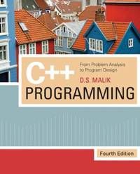 C++ Programming : From Problem Analysis to Program Design