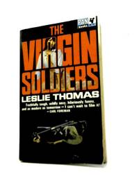 The Virgin Soldiers by Leslie Thomas - 1967