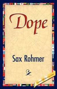 Dope by Sax Rohmer - 2008-10-01