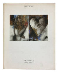 Jim Dine: Drawings 1973-1987