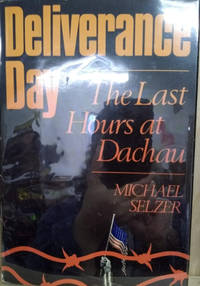 image of Deliverance Day: The Last Hours At Dachau