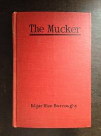 THE MUCKER by Edgar Rice Burroughs - Hardcover - 1922 - from Astro Trader Books (SKU: 1000-1007)