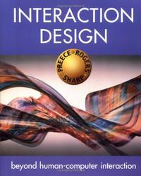 Interaction Design: Beyond Human&acirc;Computer Interaction