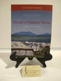 Manual of Standard Tibetan : Language and Civilization by Nicolas