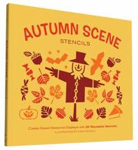 Autumn Scene Stencils : Create Sweet Seasonal Displays with 20 Reusable Stencils!