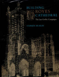 image of Building Troyes Cathedral: The late Gothic campaigns