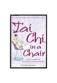 Tai Chi in a Chair by Quarta, Cynthia