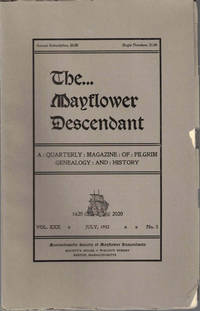 The Mayflower Descendant, A Quarterly Magazine of Pilgrim Genealogy and History, July 1932 Vol. XXX No. 3