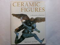 Ceramic Figures: A Directory of Artists