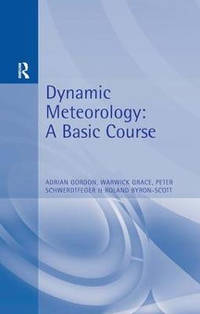 Dynamic Meteorology: A Basic Course