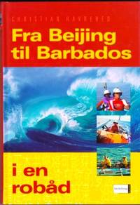 Fra Beijing til Barbados i en robåd