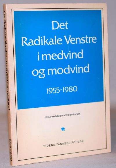 Det Radikale Venstre i medvind og modvind -…