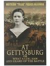 At Gettysburg: What a Girl Saw and Heard of the Battle
