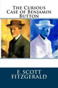 The Curious Case of Benjamin Button by F. Scott Fitzgerald - 2014-12-20