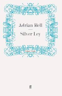 Silver Ley (A rural trilogy)