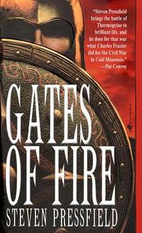 Gates of Fire : An Epic Novel of the Battle of Thermopylae