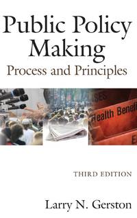 Public Policy Making: Process and Principles