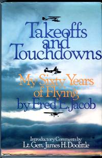 Takeoffs and Touchdowns: My Sixty Years of Flying