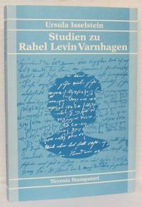 Studien zu Rahel Levin Varnhagen. Der Text aus…