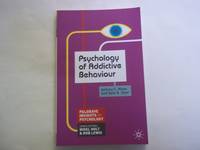 cover of Psychology of Addictive Behaviour (Macmillan Insights in Psychology series, 7)
