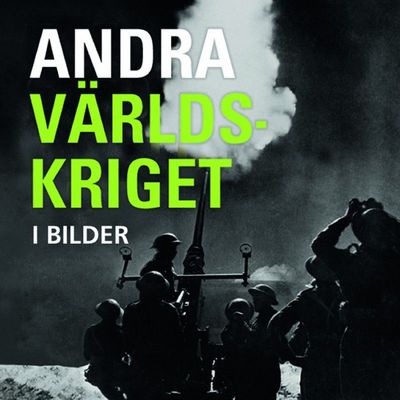 Andra världskriget i bilder.