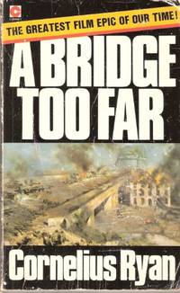 A Bridge Too Far (Coronet Books) by Ryan, Cornelius - 1994-02-17