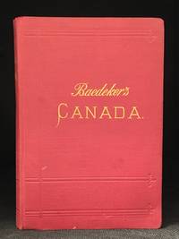 image of The Dominion of Canada with Newfoundland and an Excursion to Alaska; Handbook for Travellers (Publisher series: Baedeker's Guide Books; Identified on cover as: Baedeker's Canada.)