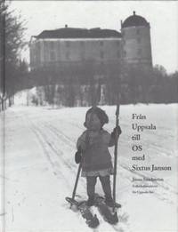 Från Uppsala till OS med Sixtus Jansson.