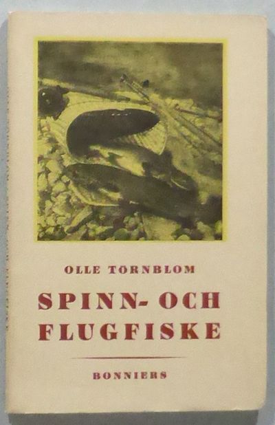 Spinn- och flugfiske.