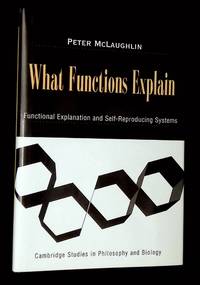What Functions Explain: Functional Explanation and Self-Reproducing Systems