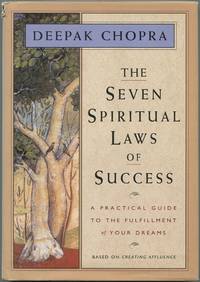 image of The Seven Spiritual Laws of Success: A Practical Guide to the Fulfillment of Your Dreams