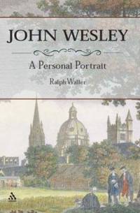 John Wesley : A Personal Portrait
