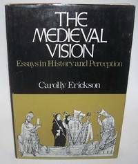 The Medieval Vision: Essays in History and Perception