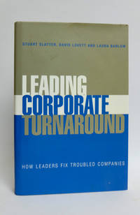 cover of Leading Corporate Turnaround: How Leaders Fix Troubled Companies
