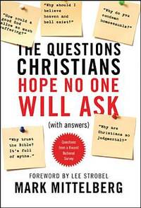 The Questions Christians Hope No One Will Ask : (with Answers)