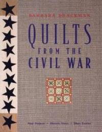 image of Quilts from the Civil War: Nine Projects, Historic Notes, Diary Entries