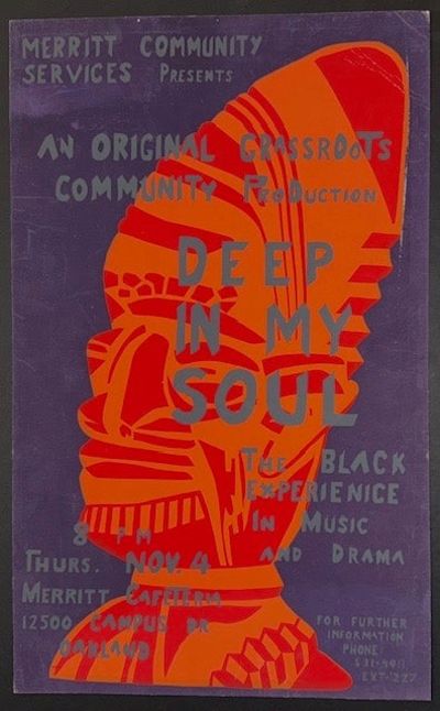 Merritt Community Services presents an original Grassroots Community Production. Deep In My Soul: the Black experience in music and drama [screenprint poster]