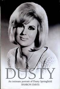 Dusty : An Intimate Portrait of Dusty Springfield