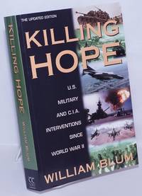 image of Killing Hope: U. S. Military and CIA Interventions Since World War II. The Updated Edition