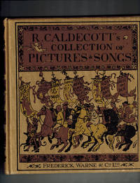 R. Caldecott&#039;s First Collection of Pictures and Songs by Caldecott, R