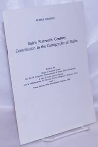 image of Italy's Sixteenth Century Contribution to the Cartography of Malta. Estratto da Imago et mensura mundi, Atti del IX Congresso internazionale di Storia della Cartografia, a cura di Carla Clivio Marzoli, con la collaborazione di Giacomo Corna Pellegrini e Gaetano Ferro, tomo I, Roma, Istituto della Enciclopedia Italiana, 1985