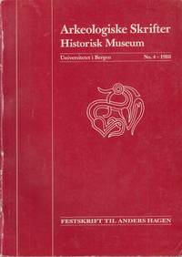 Arkeologiske Skrifter Historisk Museum. Universitetet i Bergen. No. 4 - 1988.