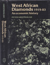 West African Diamonds: An Economic History, 1919-83