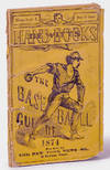 DE WITT'S BASE-BALL GUIDE. FOR 1874. Containing the New Rules of the Game, as Revised at the Professional Convention of 1874. With an Explanatory Appendix for Umpires...