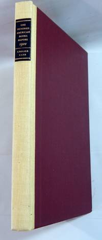 One Hundred Influential American Books Printed Before 1900: Catalogue and Addresses
