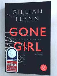 Gone Girl - Das perfekte Opfer: Roman (Hochkaräter)