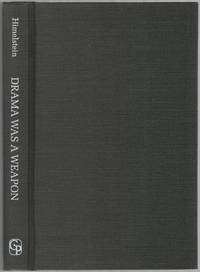 Drama Was a Weapon: The Left-Wing Theatre in New York 1929-1941