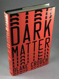 Dark Matter by Crouch, Blake - 2016