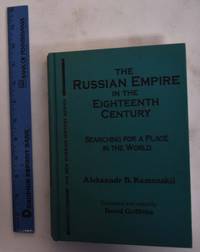 image of The Russian Empire in the Eighteenth Century: Searching for a Place in the World