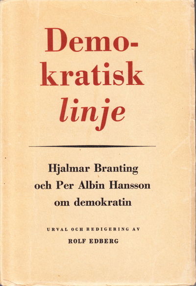 Demokratisk linje. Tal och Artiklar av Hjalmar…